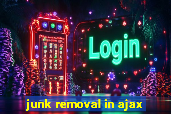 junk removal in ajax